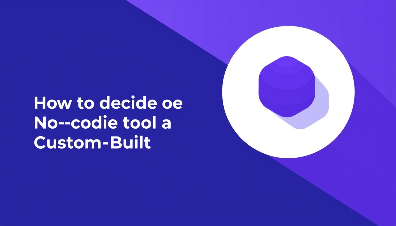 How to Decide Between a No-Code Tool and a Custom-Built Agent illustration
