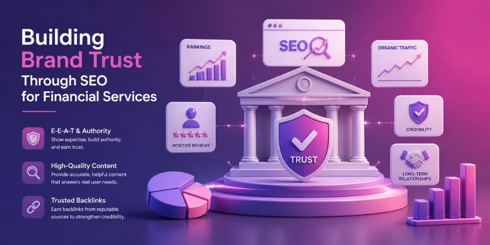 Building brand trust through SEO for financial services