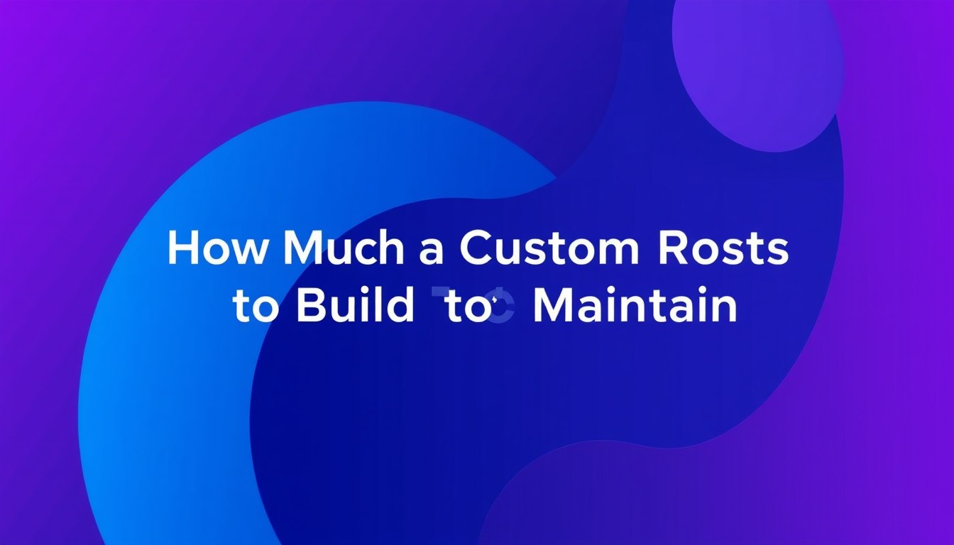 How Much a Custom CRM Really Costs to Build and Maintain illustration